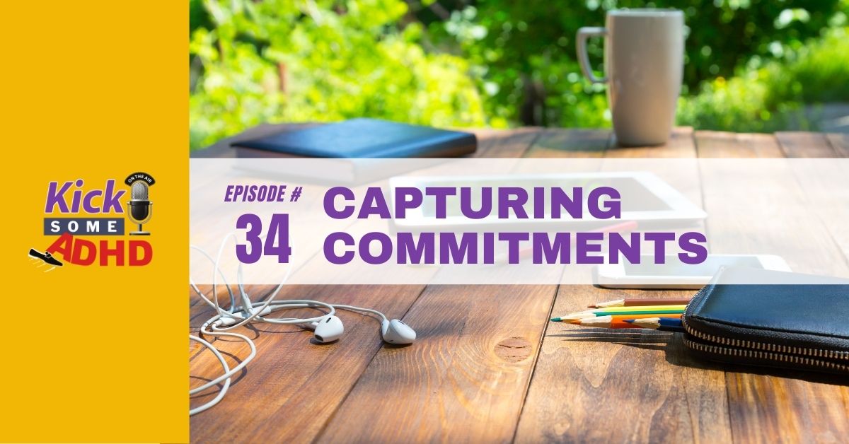 Episode 34: Capturing Commitments