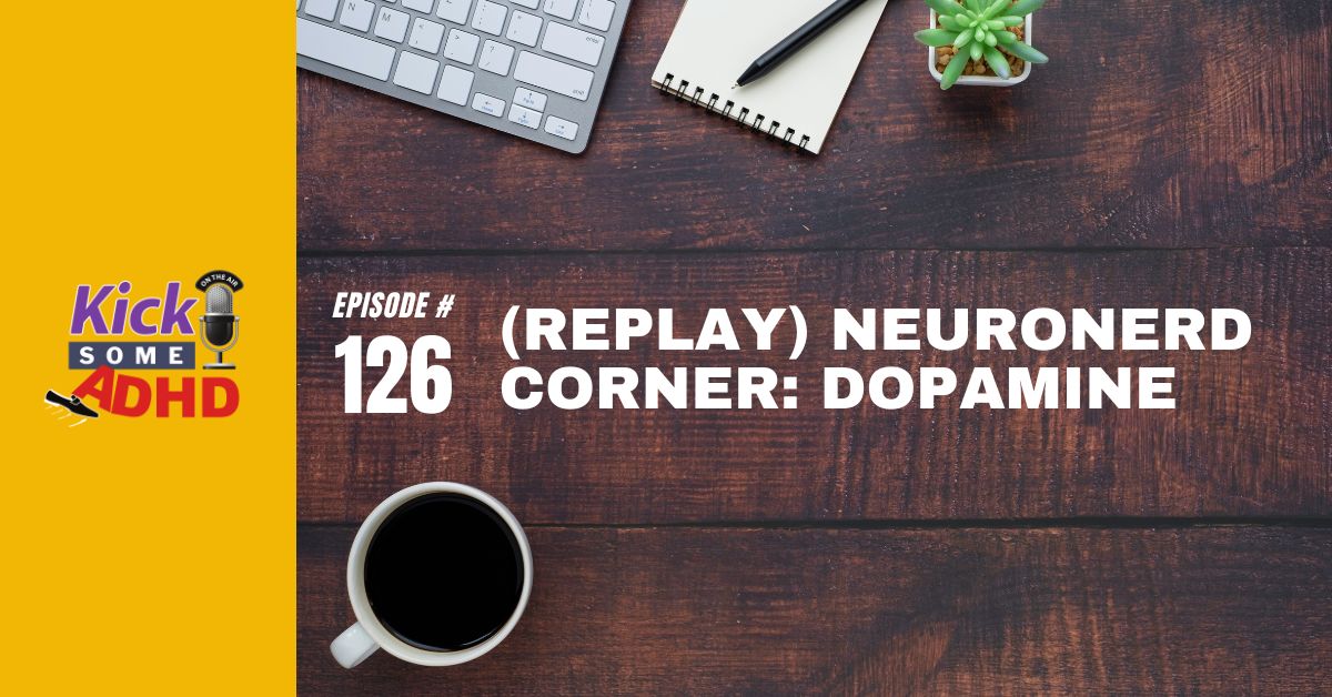 Ep. 126: (Replay) Neuronerd Corner: Dopamine