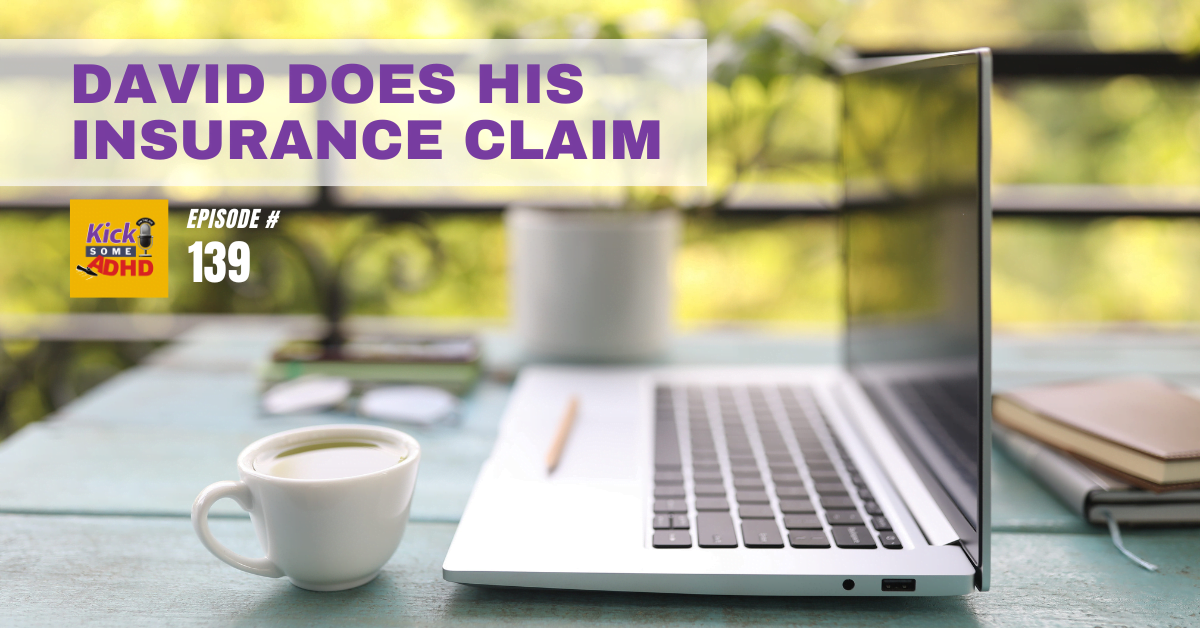 Ep. 139: David Does His Insurance Claim