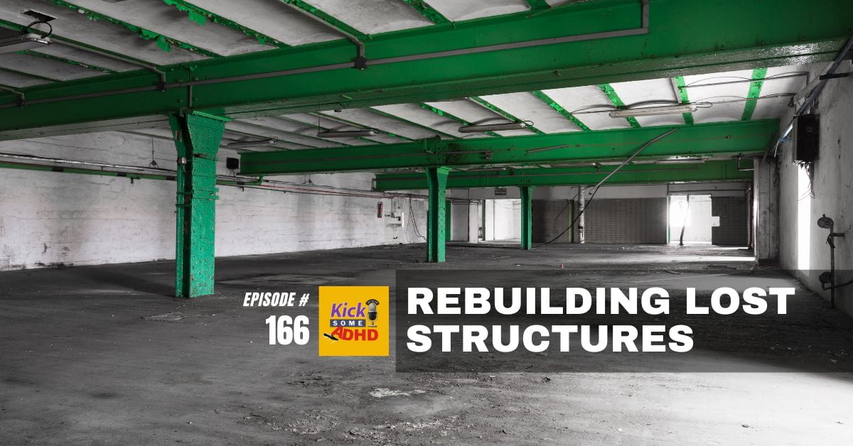 #166 Rebuilding Lost Structures