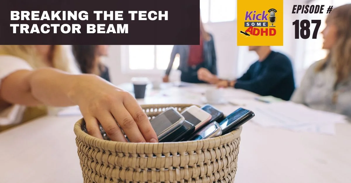 #187 Breaking the Tech Tractor Beam