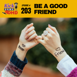 #203 Be a Good Friend