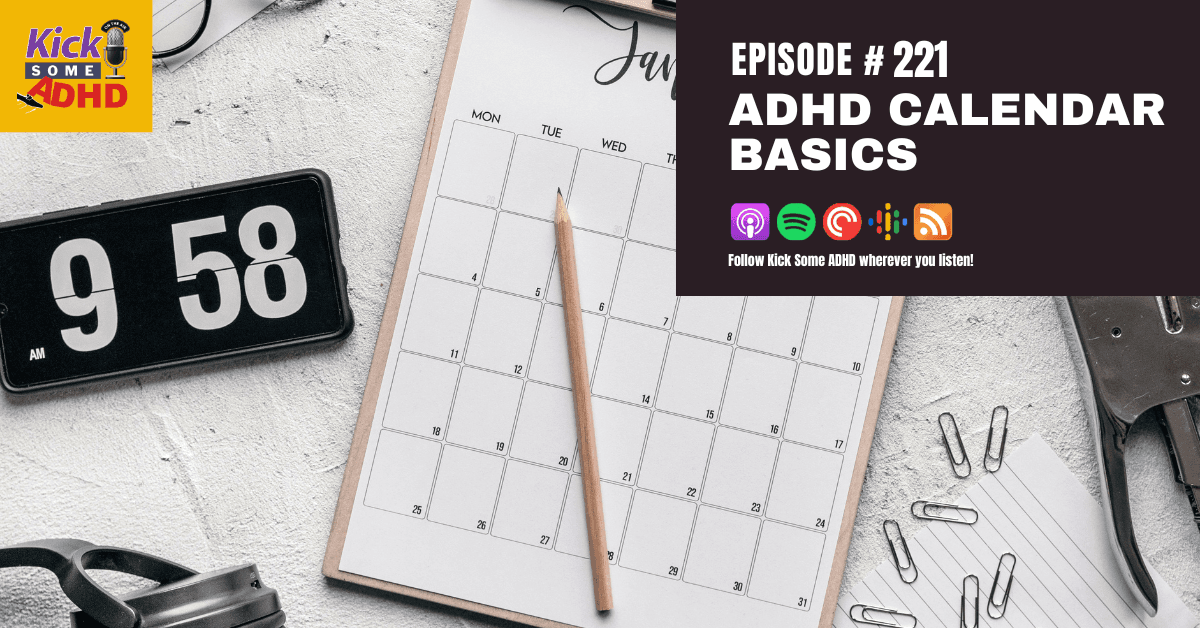 #221 Adhd Calendar Basics 